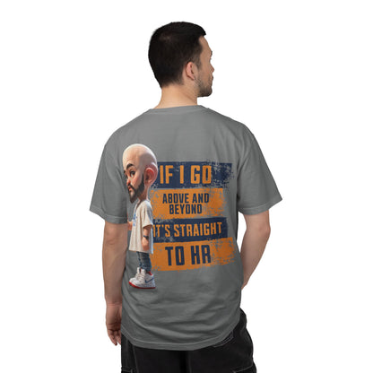Corporate Damage™ - BPD - Funny Office Humor T-Shirt | If I Go Above And Beyond It's Straight To HR Graphic Tee | Sarcastic Workplace Joke Shirt