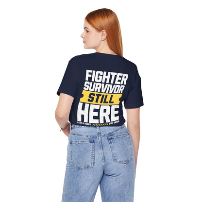 Combattant Survivant Toujours Là - T-shirt Unisexe
