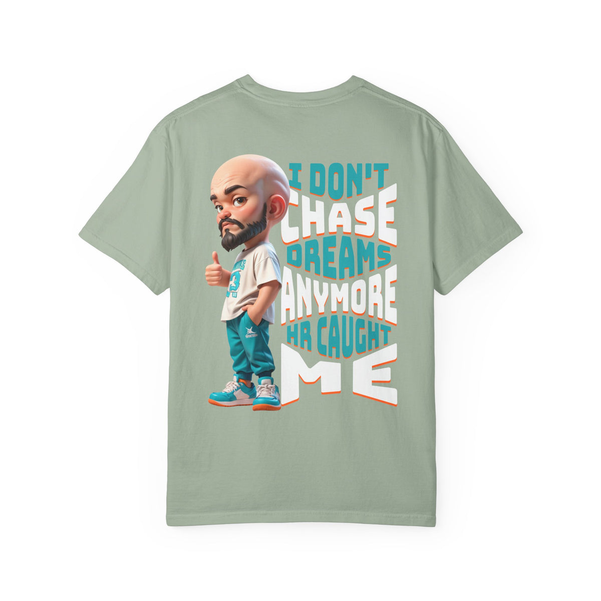 Corporate Damage™ - BPD - Funny Office Humor T-Shirt | I Don't Chase Dreams Anymore HR Caught Me Graphic Tee | Sarcastic Workplace Joke Shirt