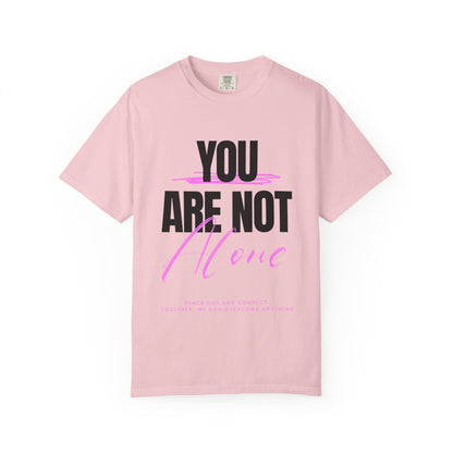 FPD - You Are Not Alone Mental Health Support Shirt | Inspirational Awareness Apparel & Overcomer Tee