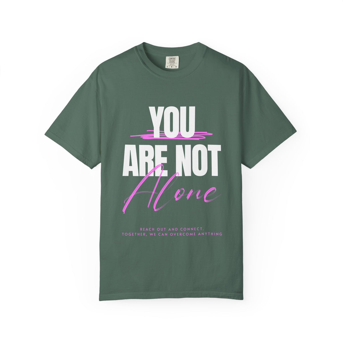 FPD - You Are Not Alone Mental Health Support Shirt | Inspirational Awareness Apparel & Overcomer Tee