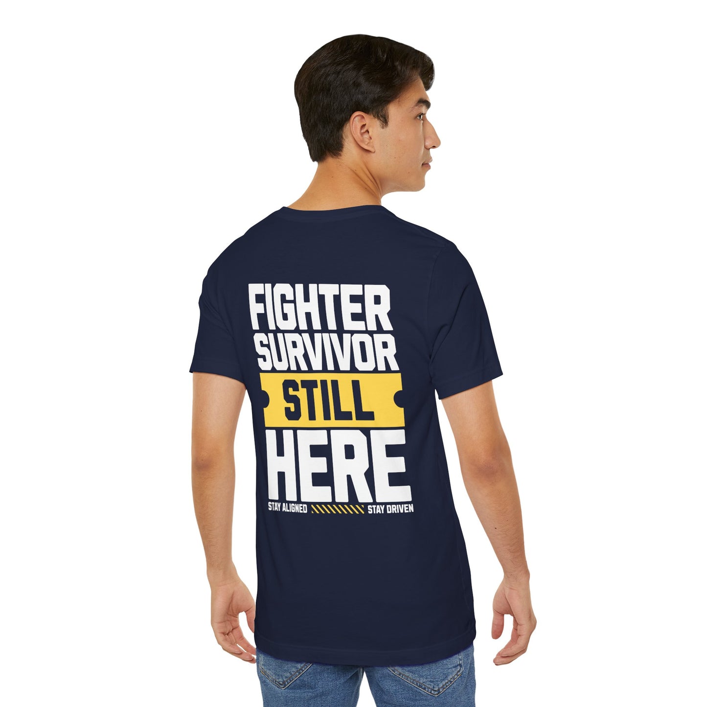 Combattant Survivant Toujours Là - T-shirt Unisexe