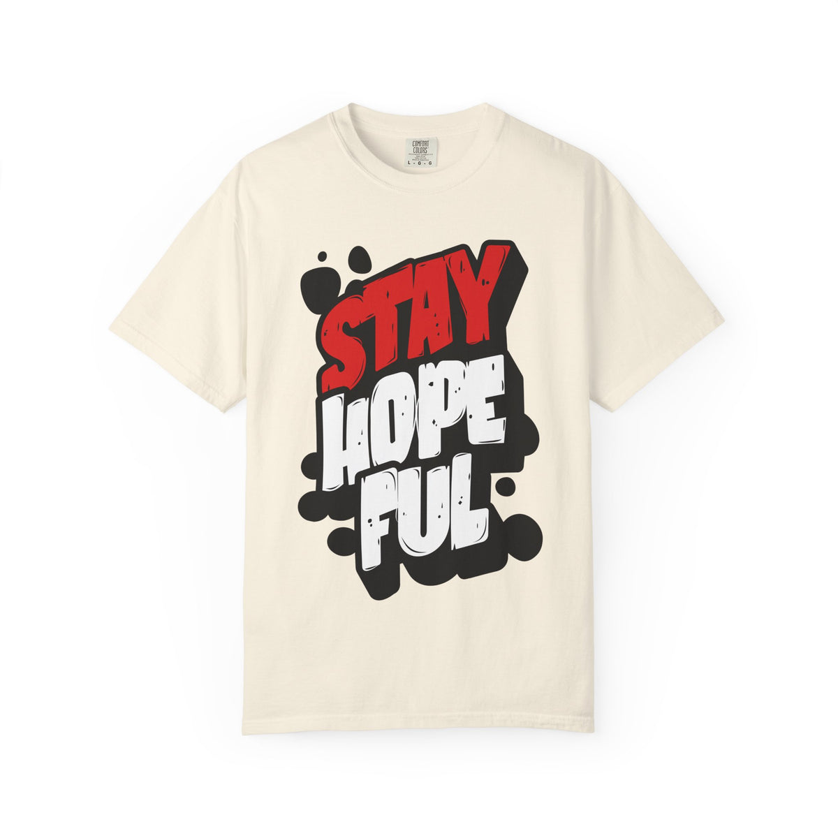 FPD - Stay Hopeful Bold Typography Tee | Inspirational Mental Health Support & Streetwear Shirt