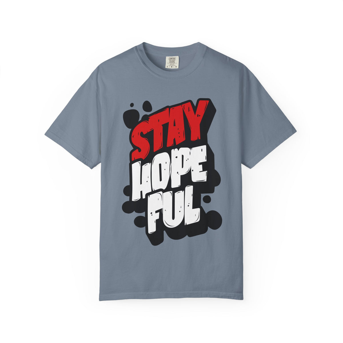 FPD - Stay Hopeful Bold Typography Tee | Inspirational Mental Health Support & Streetwear Shirt