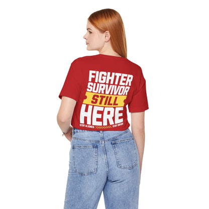 Combattant Survivant Toujours Là - T-shirt Unisexe