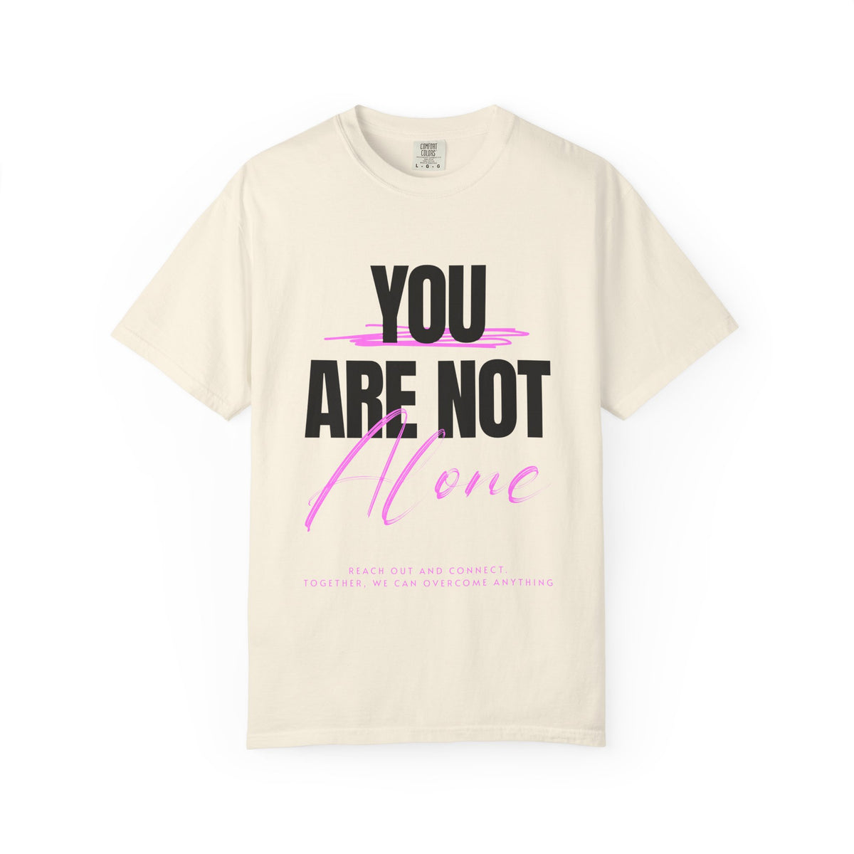 FPD - You Are Not Alone Mental Health Support Shirt | Inspirational Awareness Apparel & Overcomer Tee