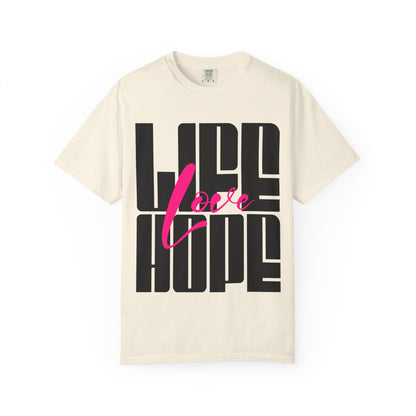 FPD - Life Love Hope Inspirational Quote Tee | Mental Health Support & Positive Affirmation Shirt
