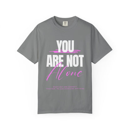 FPD - You Are Not Alone Mental Health Support Shirt | Inspirational Awareness Apparel & Overcomer Tee
