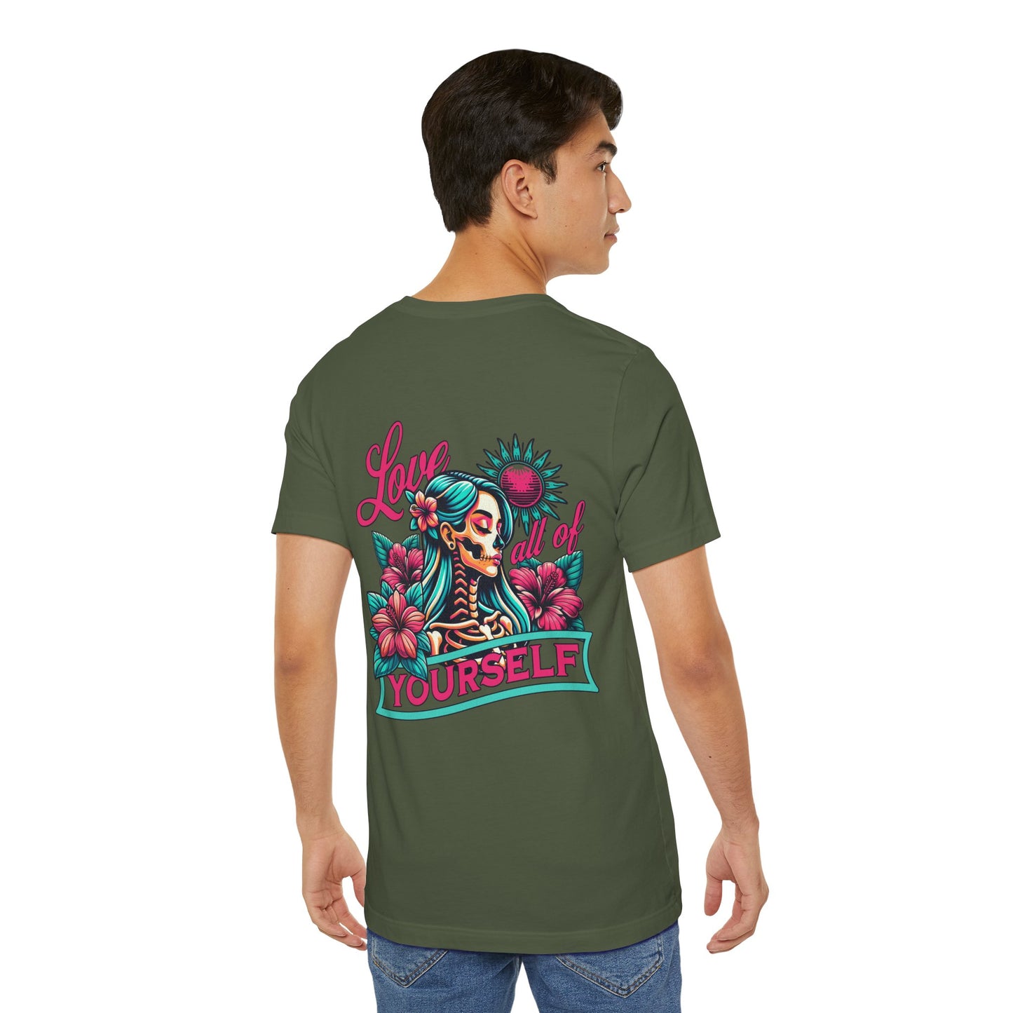 F&BPD - Unisex T-shirt - Love All of Yourself Tee – Self-Love Statement Shirt