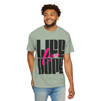 FPD - Life Love Hope Inspirational Quote Tee | Mental Health Support & Positive Affirmation Shirt