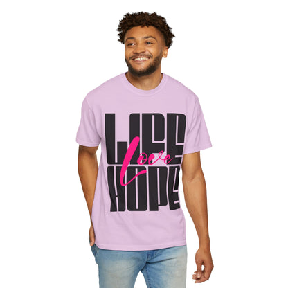 FPD - Life Love Hope Inspirational Quote Tee | Mental Health Support & Positive Affirmation Shirt