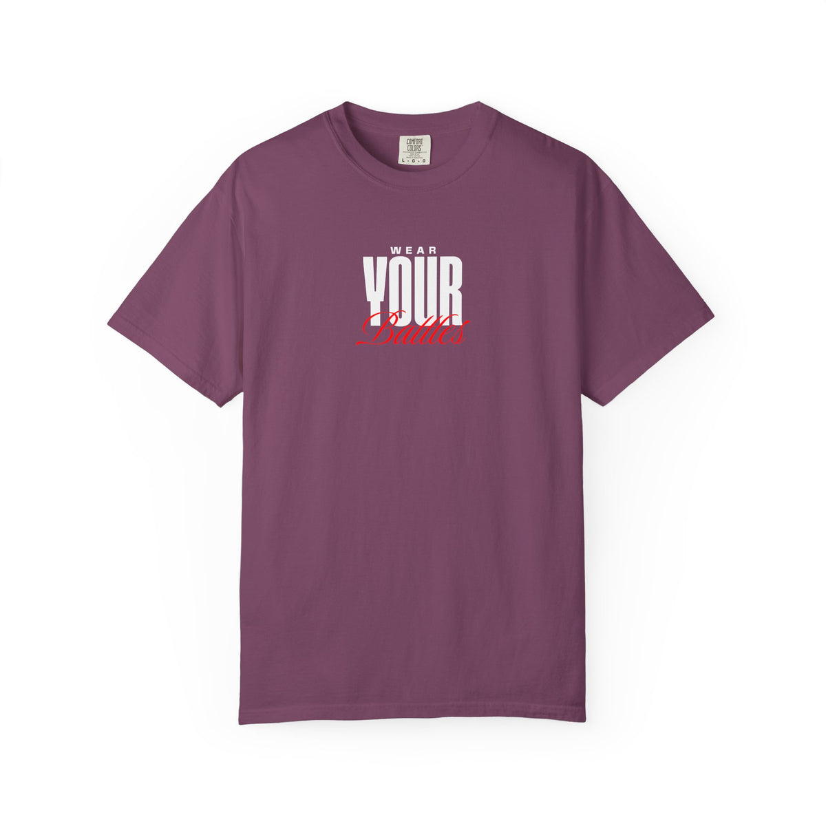 FPD - Wear Your Battles T-Shirt | Inspirational Motivational Typography Graphic Tee | Bold Statement Apparel