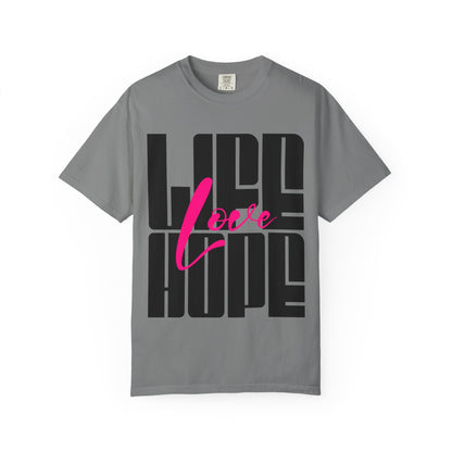 FPD - Life Love Hope Inspirational Quote Tee | Mental Health Support & Positive Affirmation Shirt
