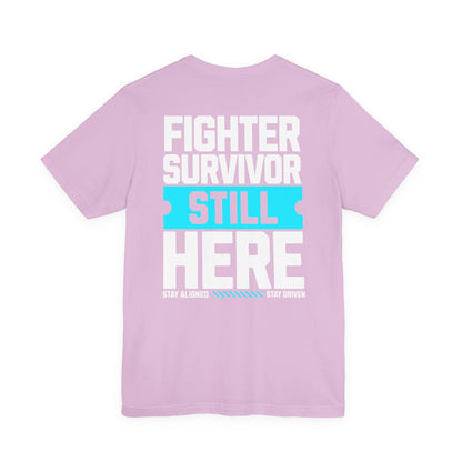 Combattant Survivant Toujours Là - T-shirt Unisexe